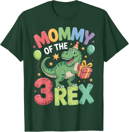 3Rex Party Dinosaur Theme for Moms Mommy of The 3Rex T-Shirt - T-Shirt | Forest
