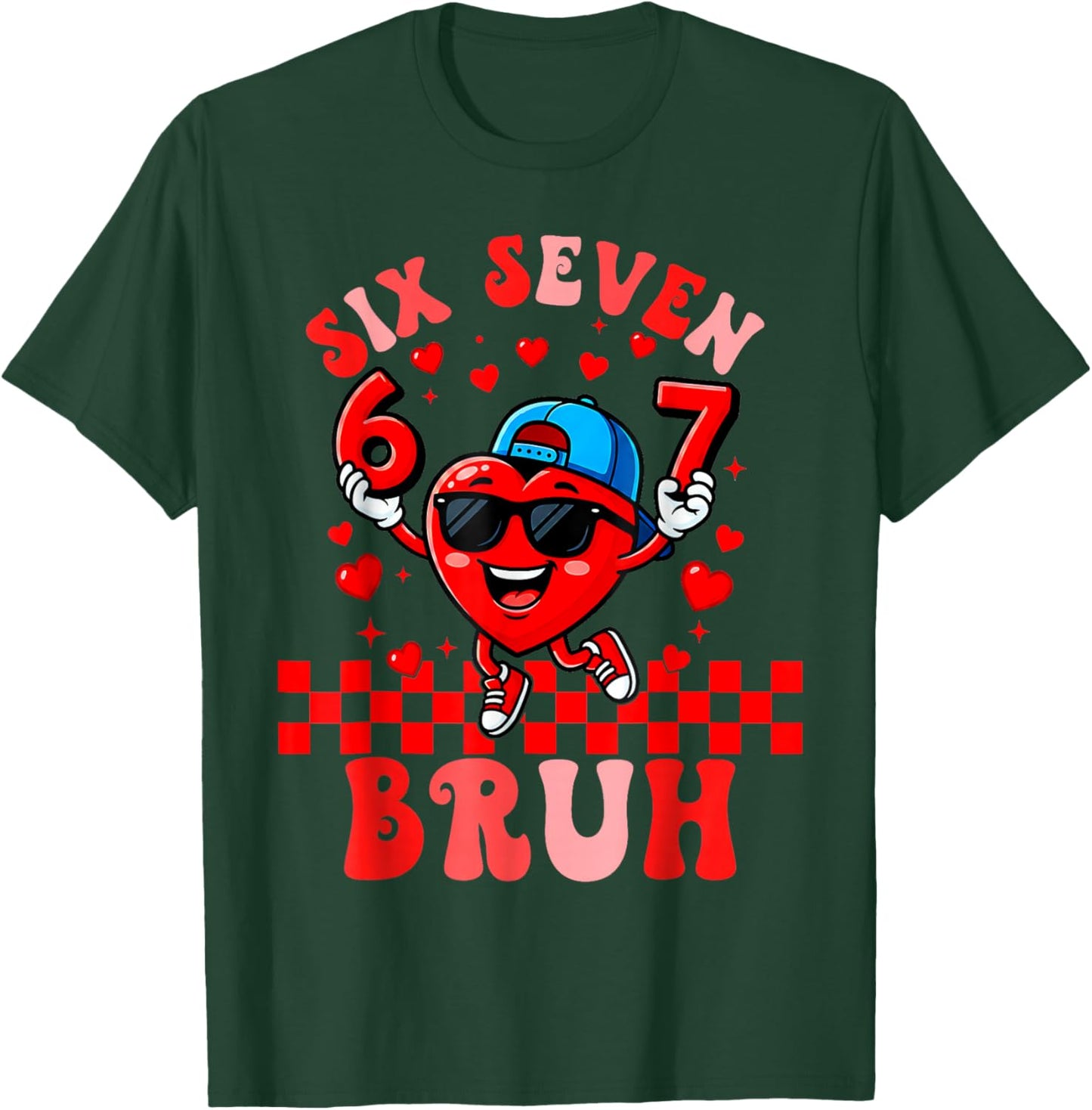 Six Seven Bruh Heart 67 6 7 Valentines Day Kids Boys Youth T-Shirt - T-Shirt | Forest