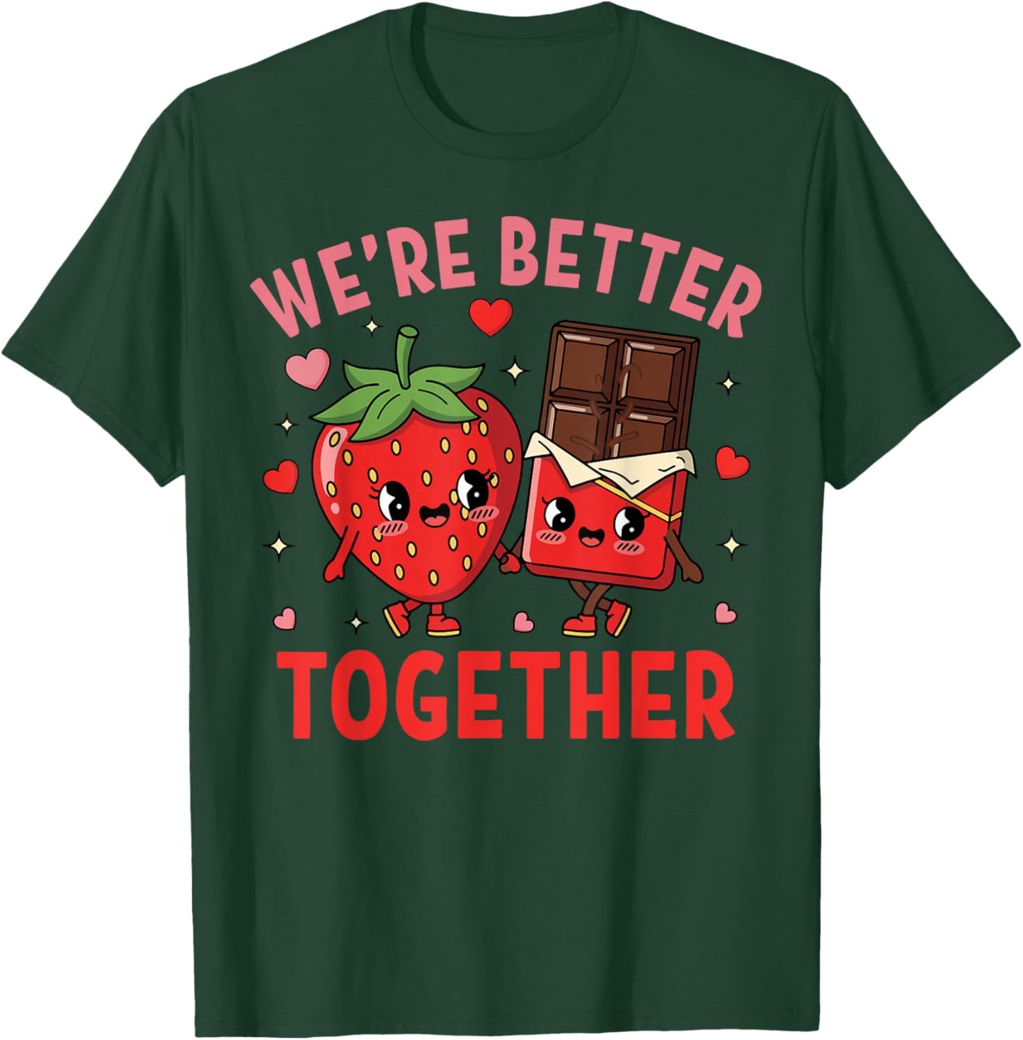 We're Better Together Strawberry Couple Valentine's Day T-Shirt - T-Shirt | Forest