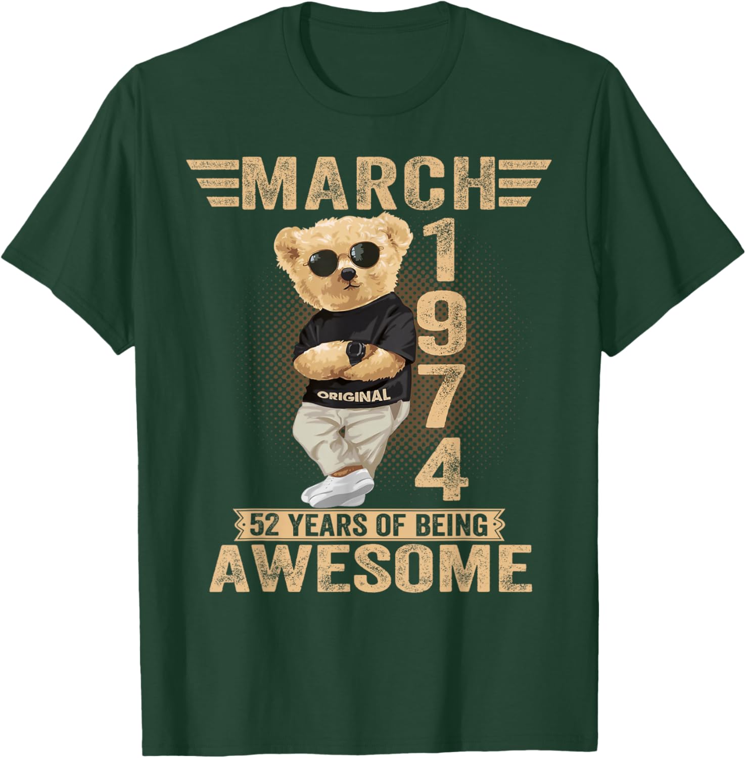March 52nd Birthday Men Women 1974 Awesome Teddy Bear T-Shirt - T-Shirt | Forest