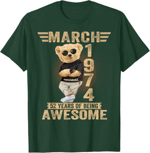 March 52nd Birthday Men Women 1974 Awesome Teddy Bear T-Shirt - T-Shirt | Forest