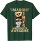 March 52nd Birthday Men Women 1974 Awesome Teddy Bear T-Shirt - T-Shirt | Forest