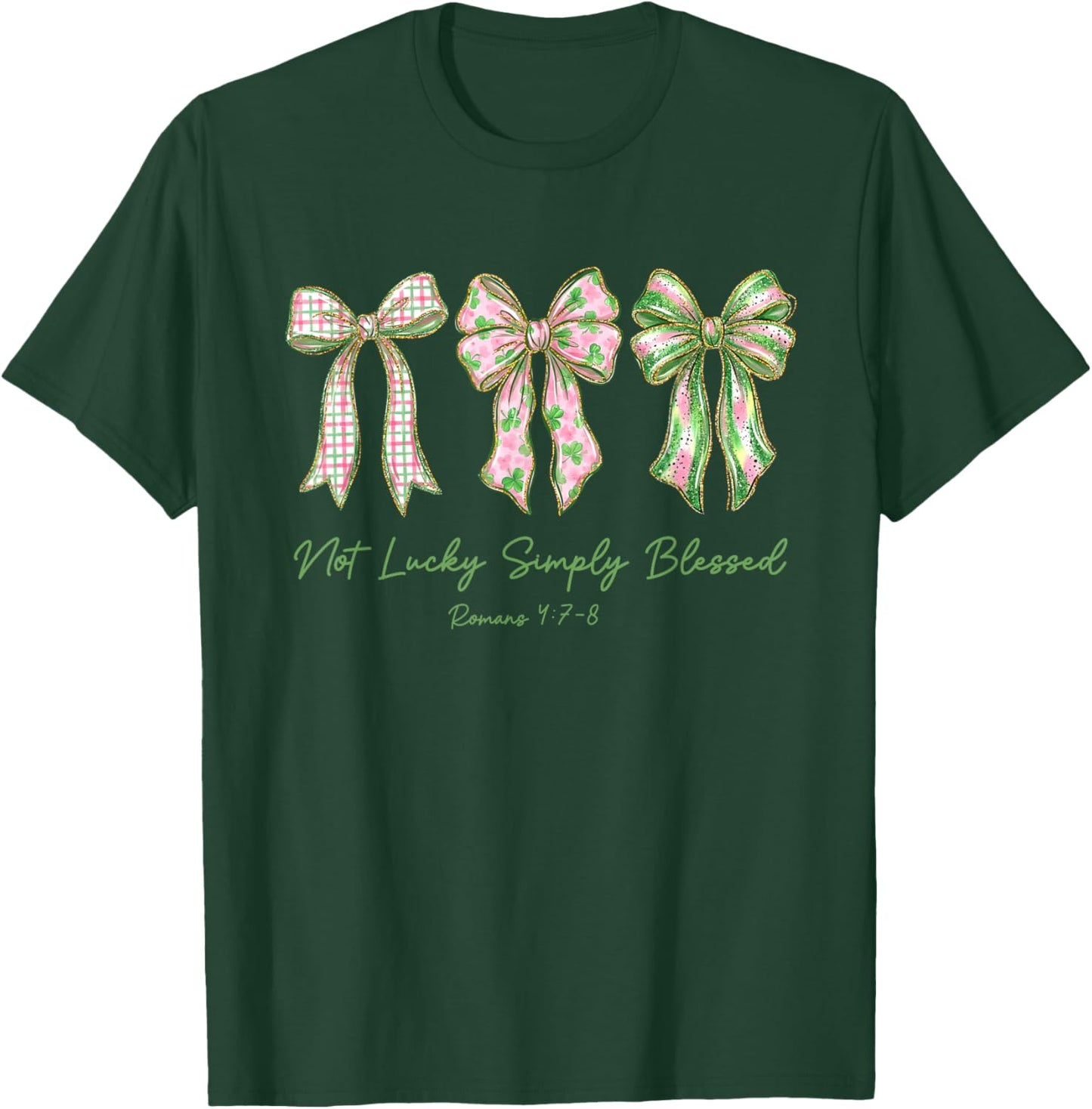 Not Lucky Simply-Blessed St Patricks Day Bow Christian Bible T-Shirt - T-Shirt | Forest