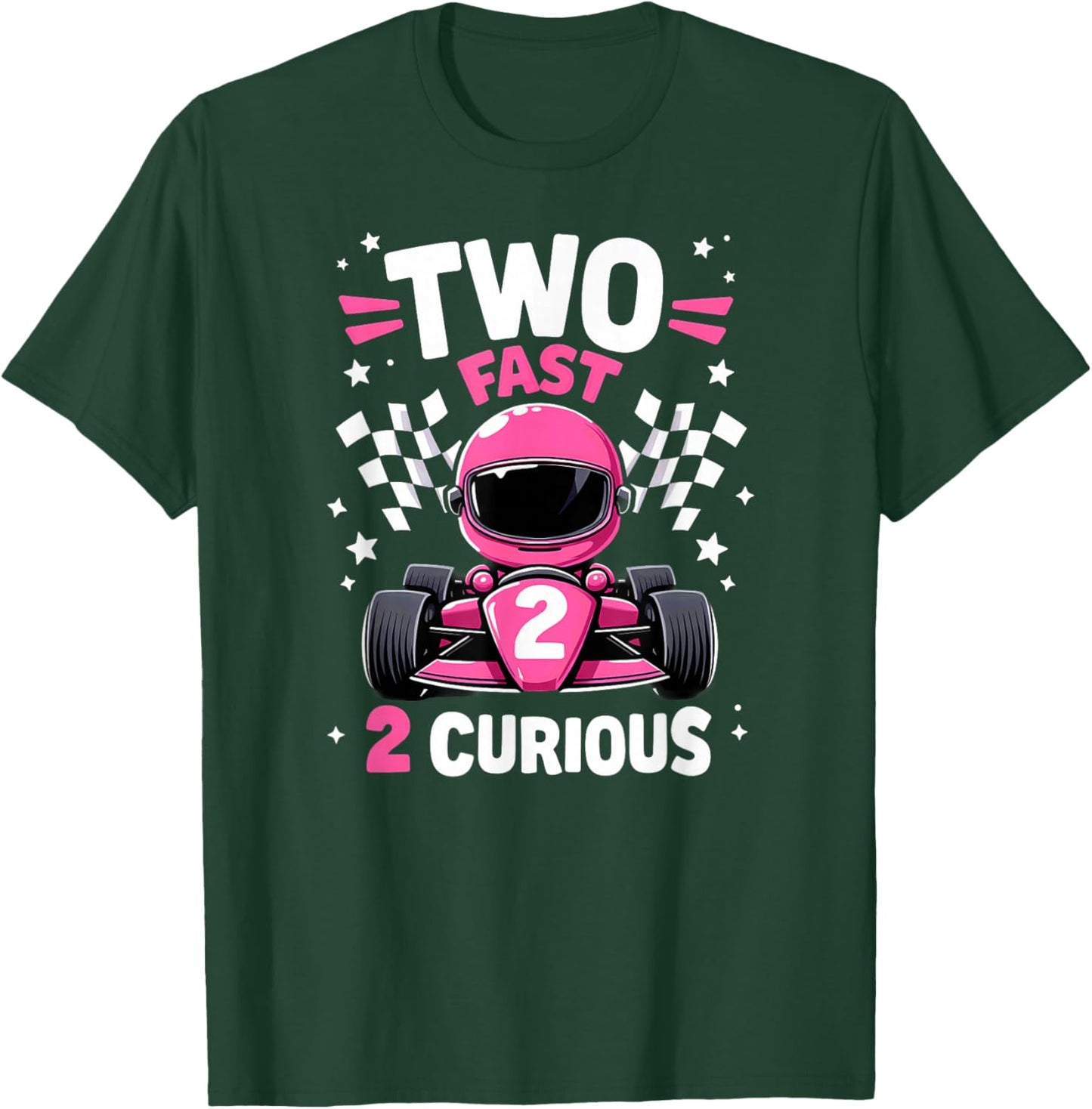 Car Racer 2nd Birthday Girl Two Fast 2 Curious T-Shirt - T-Shirt | Forest