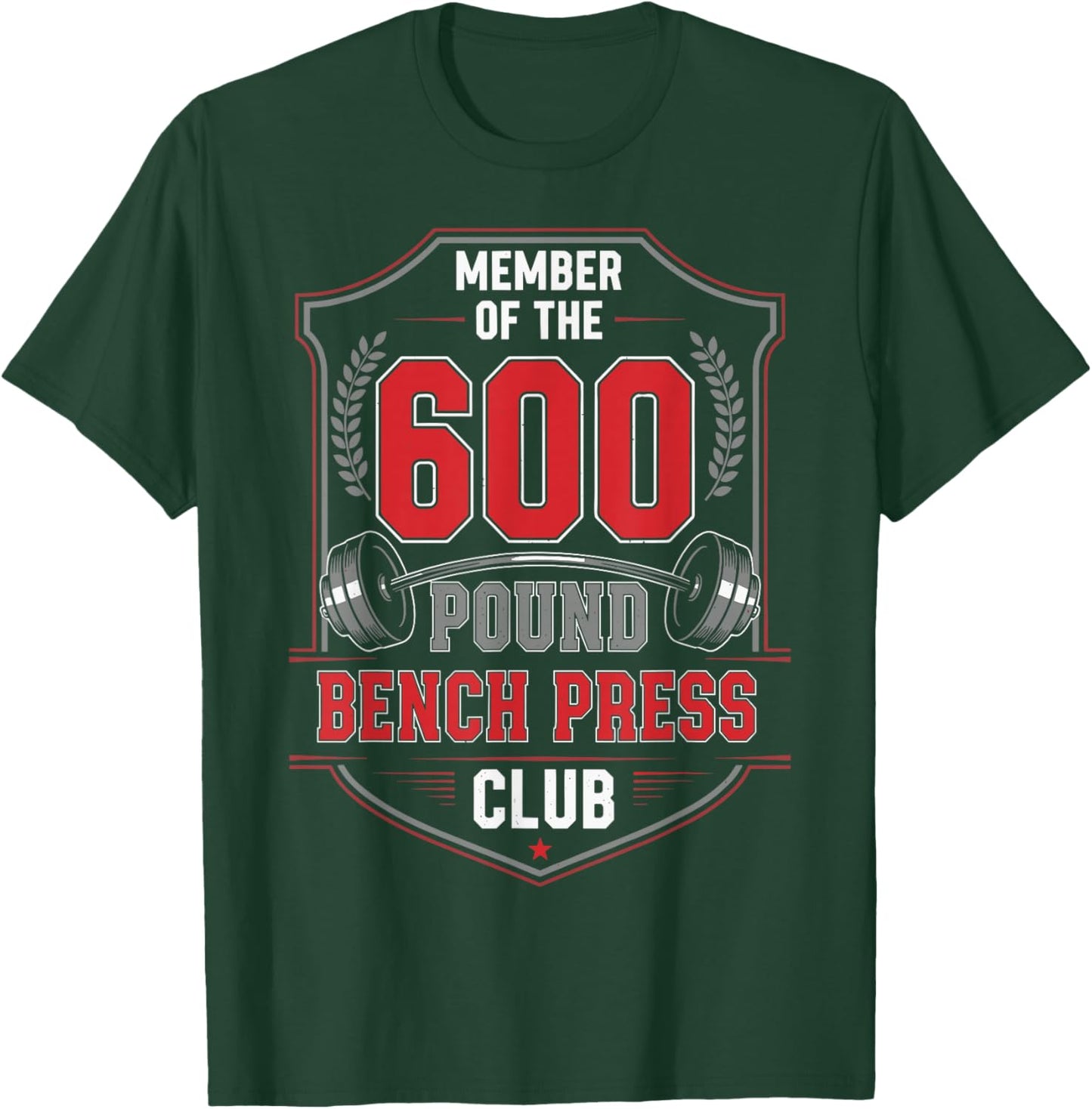 Member of The 600 LB Bench Press Club Strong Sarcastic Retro T-Shirt - T-Shirt | Forest