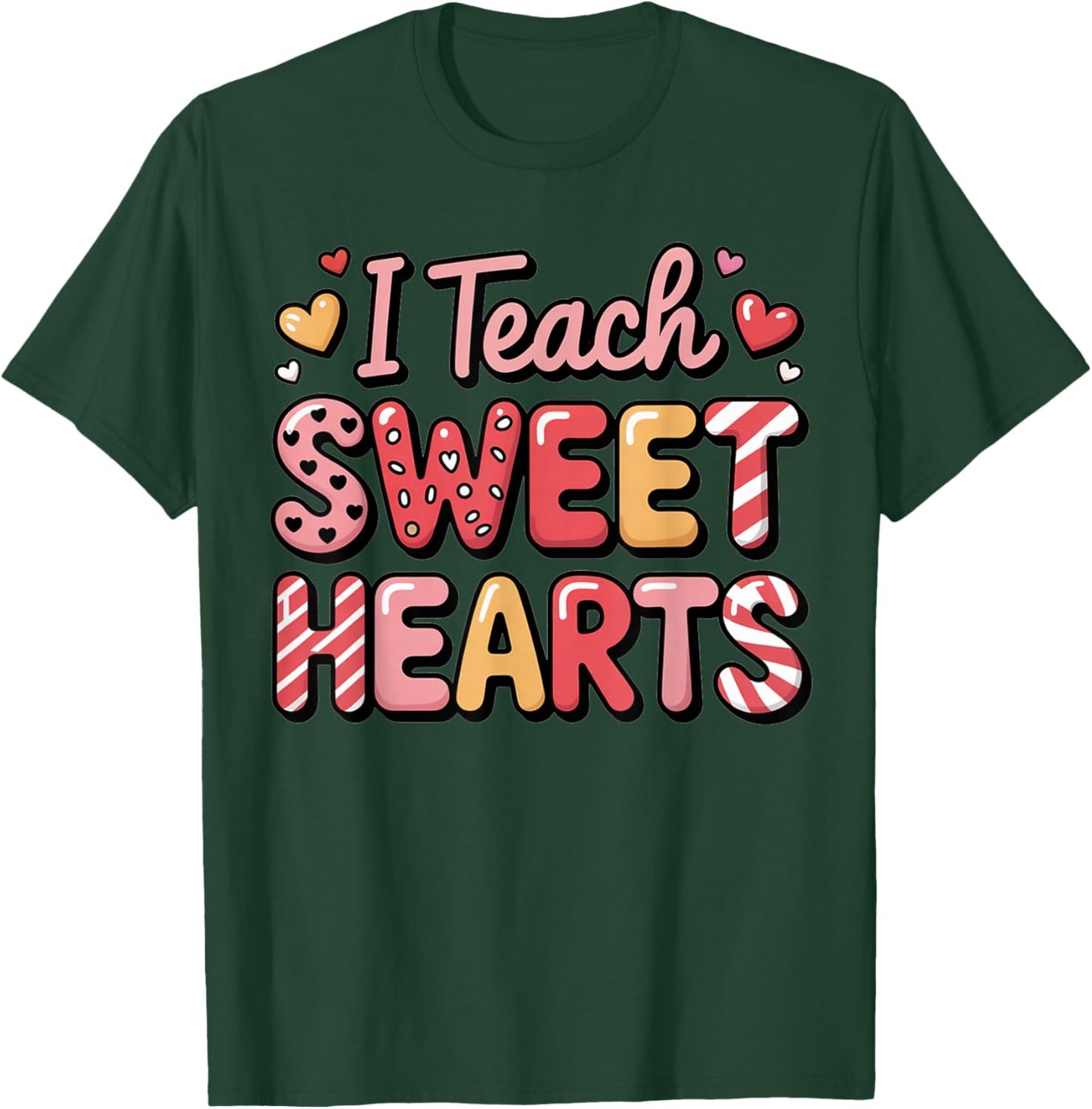 I Teach Sweet Hearts Valentine´s Day Teacher T-Shirt - T-Shirt | Forest