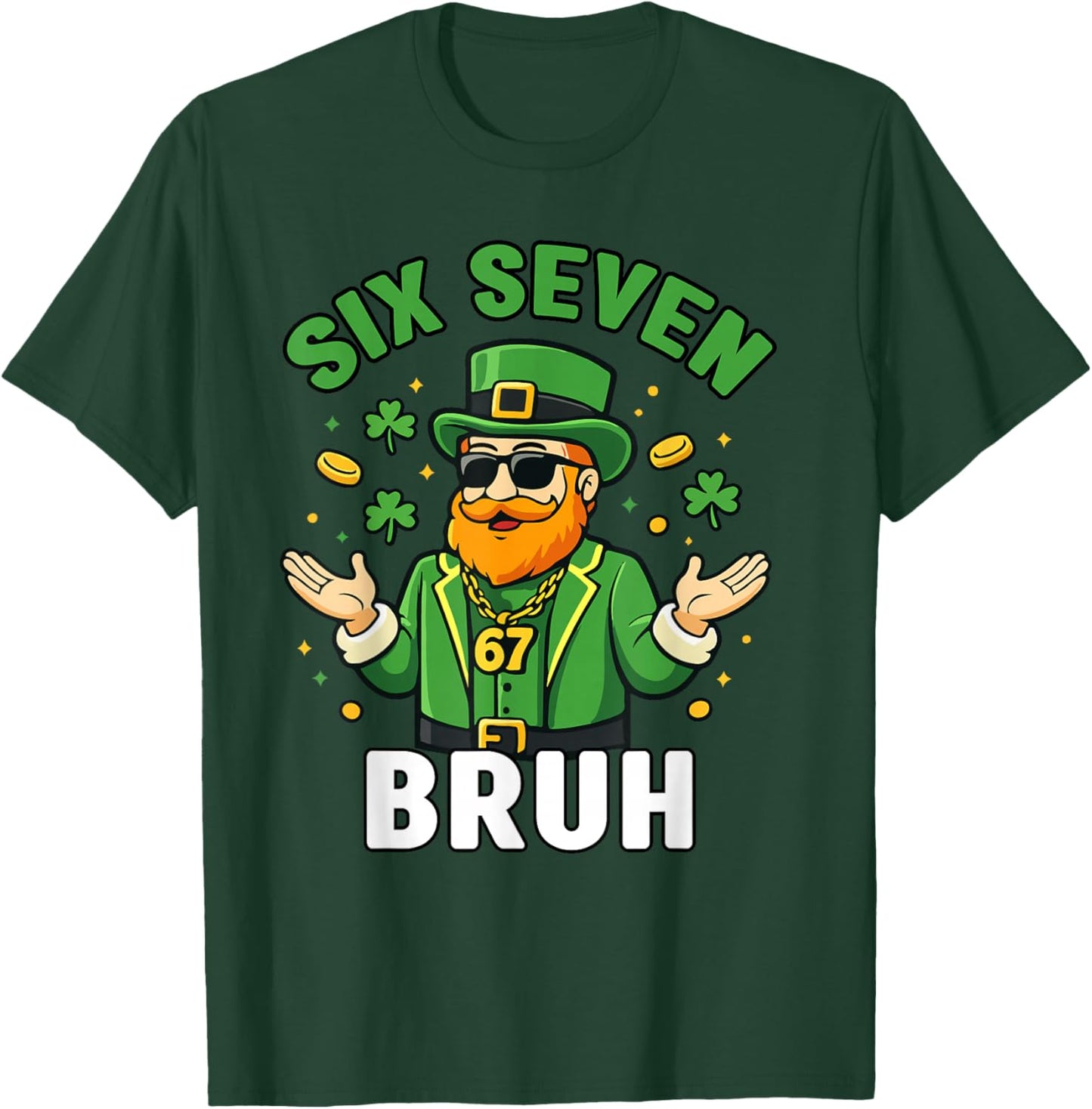 Six Seven 67 St Patricks Day 6 7 Bruh Boys Kids 6-7 Meme T-Shirt - T-Shirt | Forest