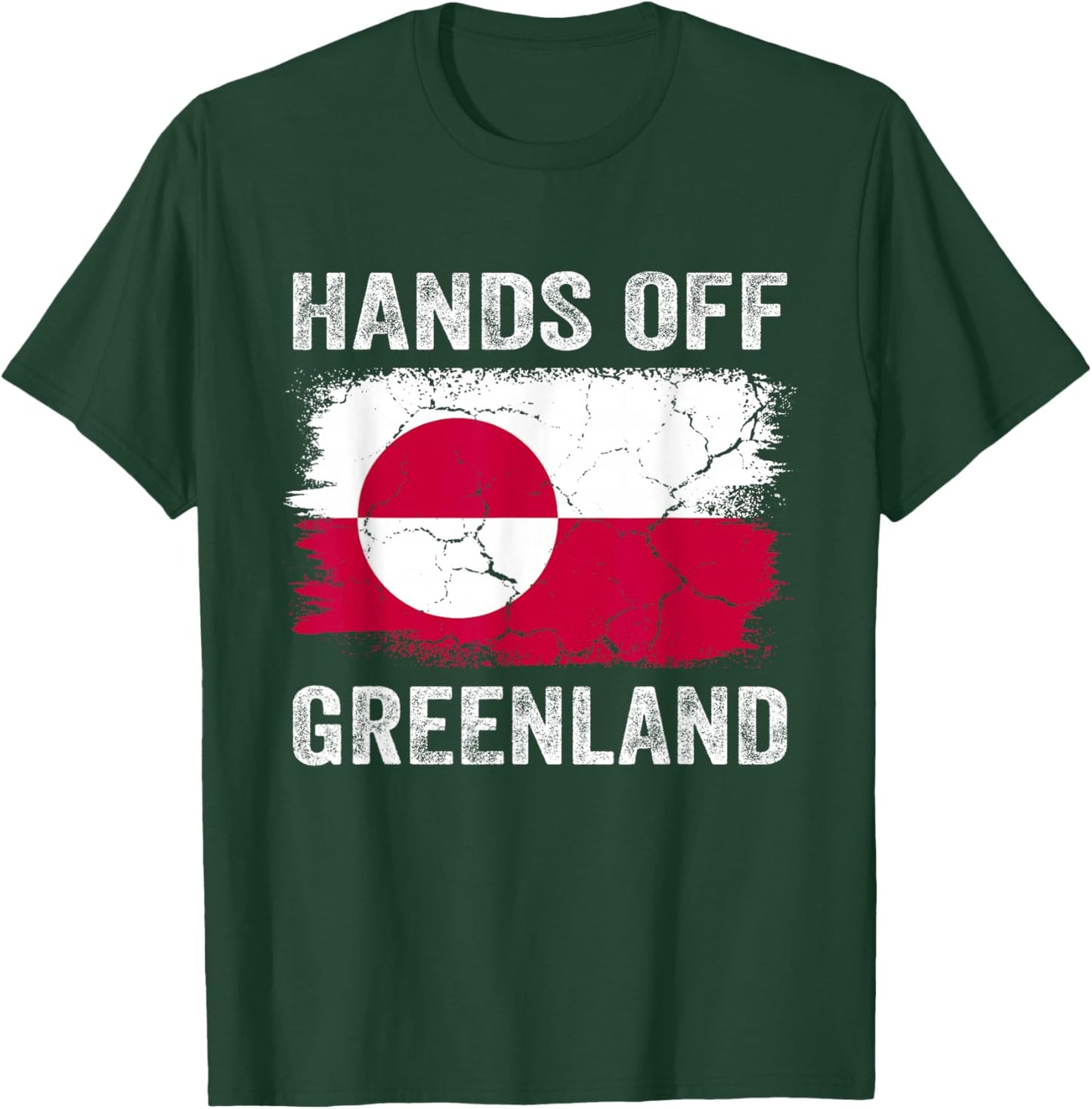 Hands Off Greenland Protest Greenland Flag Funny Men Women T-Shirt - T-Shirt | Forest