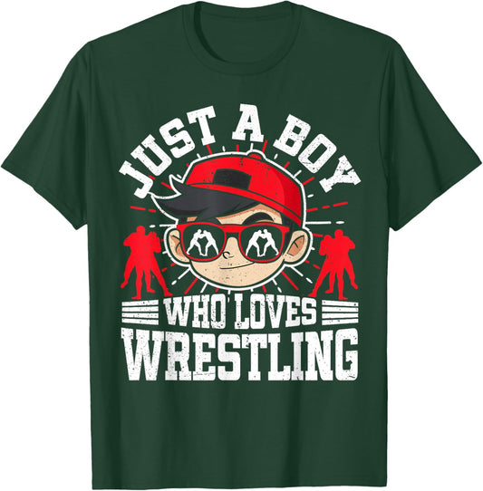 Just A Boy Who Loves Wrestling, Boys & Kids, Wrestler T-Shirt - T-Shirt | Forest