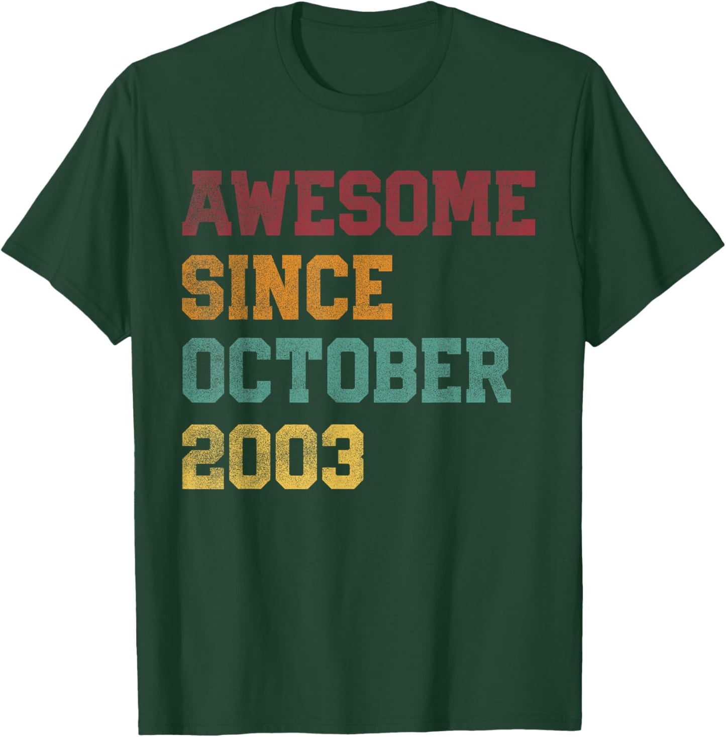 Retro 23rd Birthday 23 Years Old Awesome Since October 2003 T-Shirt - T-Shirt | Forest