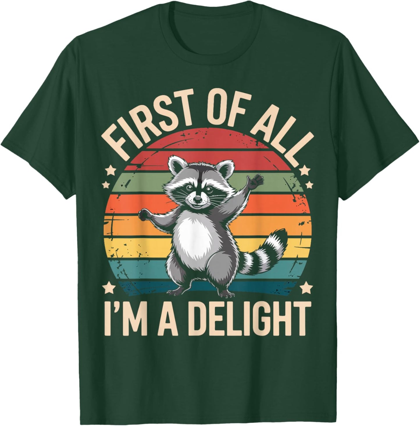 First of All I’m A Delight Funny Raccoon Vintage Sunset T-Shirt - T-Shirt | Forest