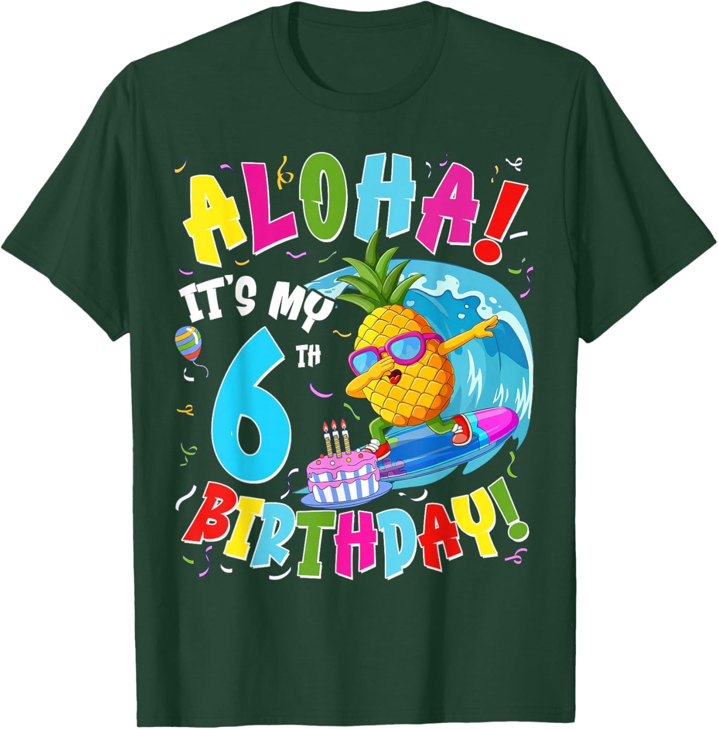 Hawaii Aloha 6th Birthday Hawaiian Boy Girl 6 Years Old T-Shirt - T-Shirt | Forest