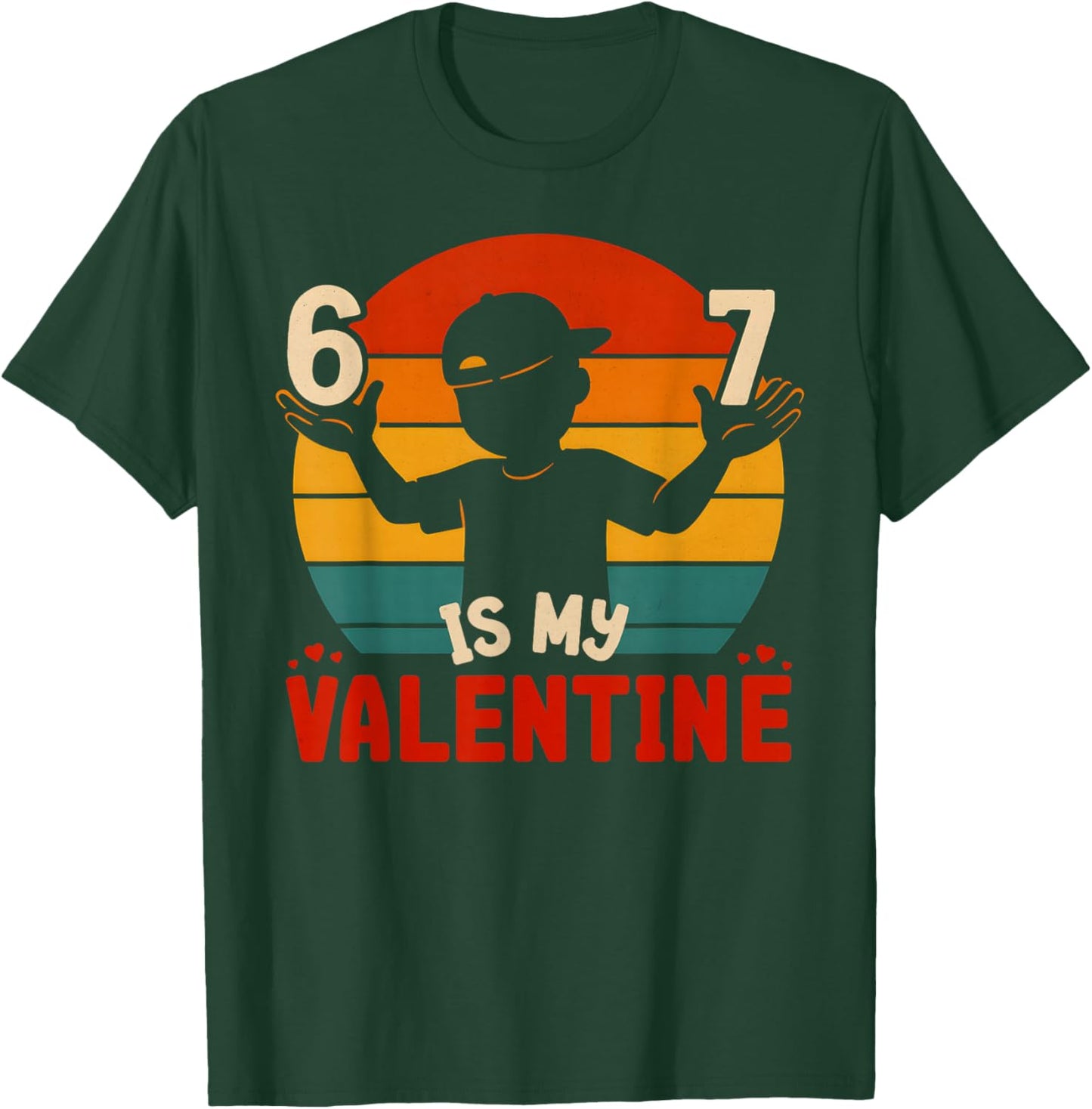 67 Valentine's Day for Boys Kids 6 7 Meme Six Seven Heart T-Shirt - T-Shirt | Forest