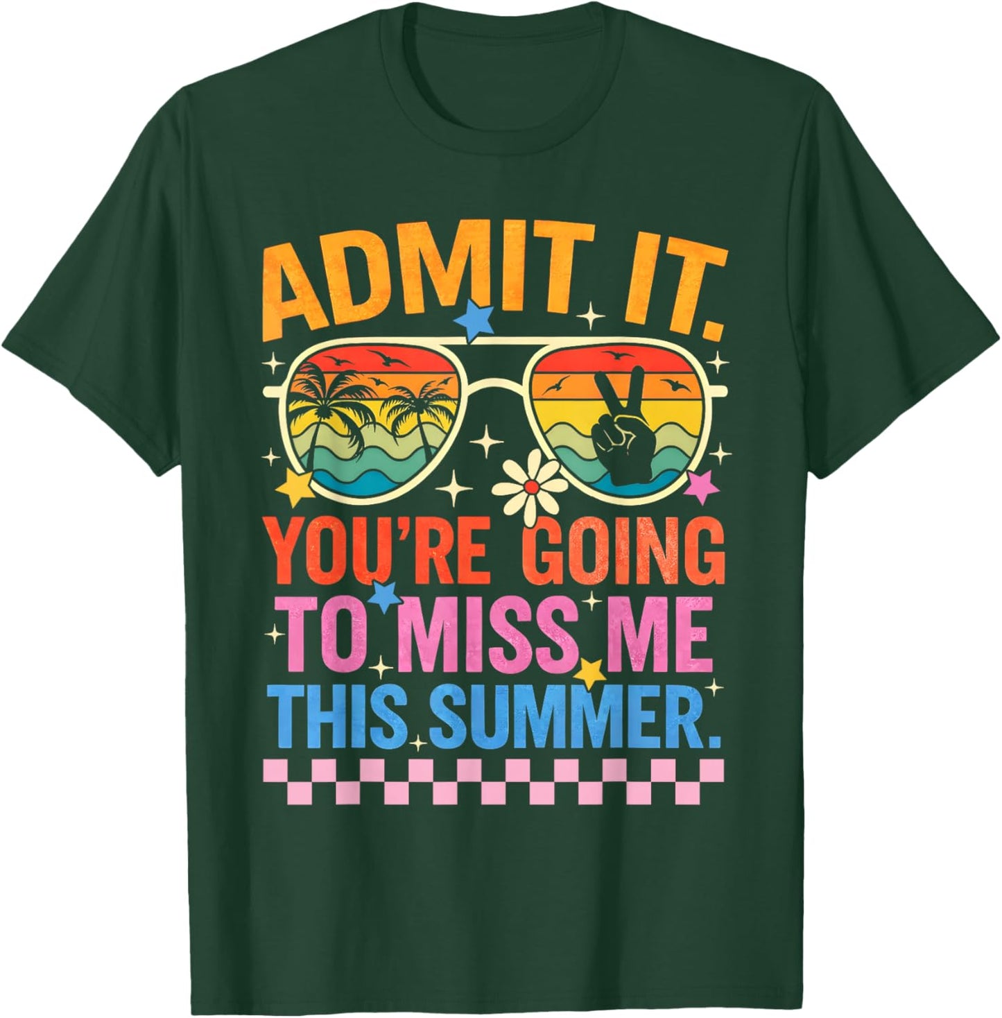 Admit It You're Going to Miss Me This Summer Teacher Vintage T-Shirt - T-Shirt | Forest