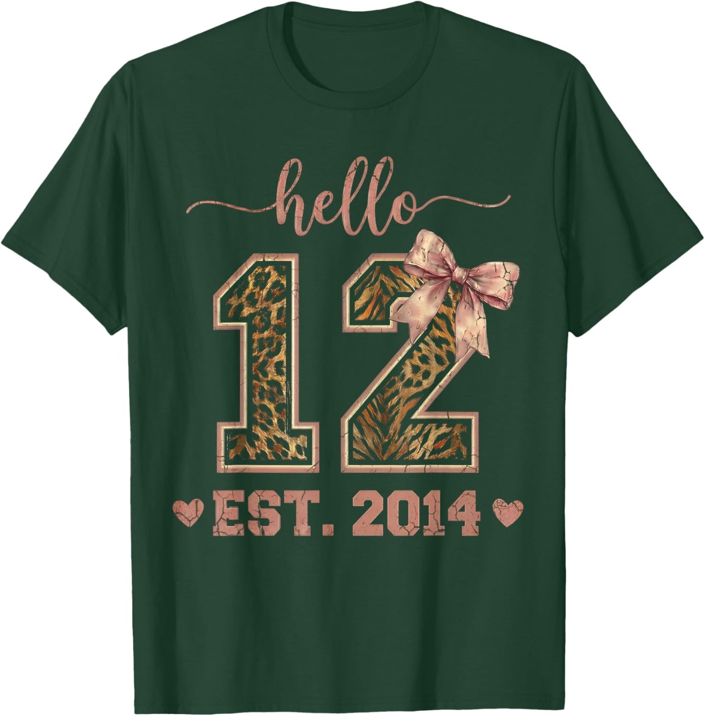 Hello Twelve EST 2014 12th Birthday Coquette 12 Year Leopard T-Shirt - T-Shirt | Forest