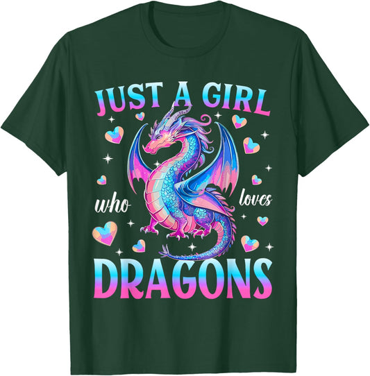 Just A Girl Who Loves Dragons Cute Dragon T-Shirt - T-Shirt | Forest
