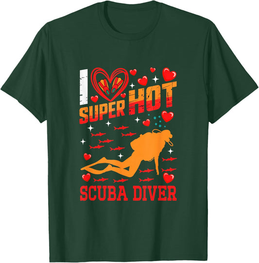 I Love Hot Scuba Diver Valentine's Day Couple Proud Job T-Shirt - T-Shirt | Forest