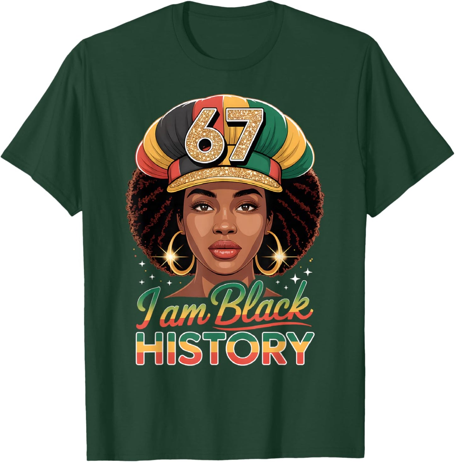 I Am Black History 67 Afro Woman African American Pride T-Shirt - T-Shirt | Forest