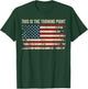Retro This is The Turning Point American Freedom USA Flag T-Shirt - T-Shirt | Forest