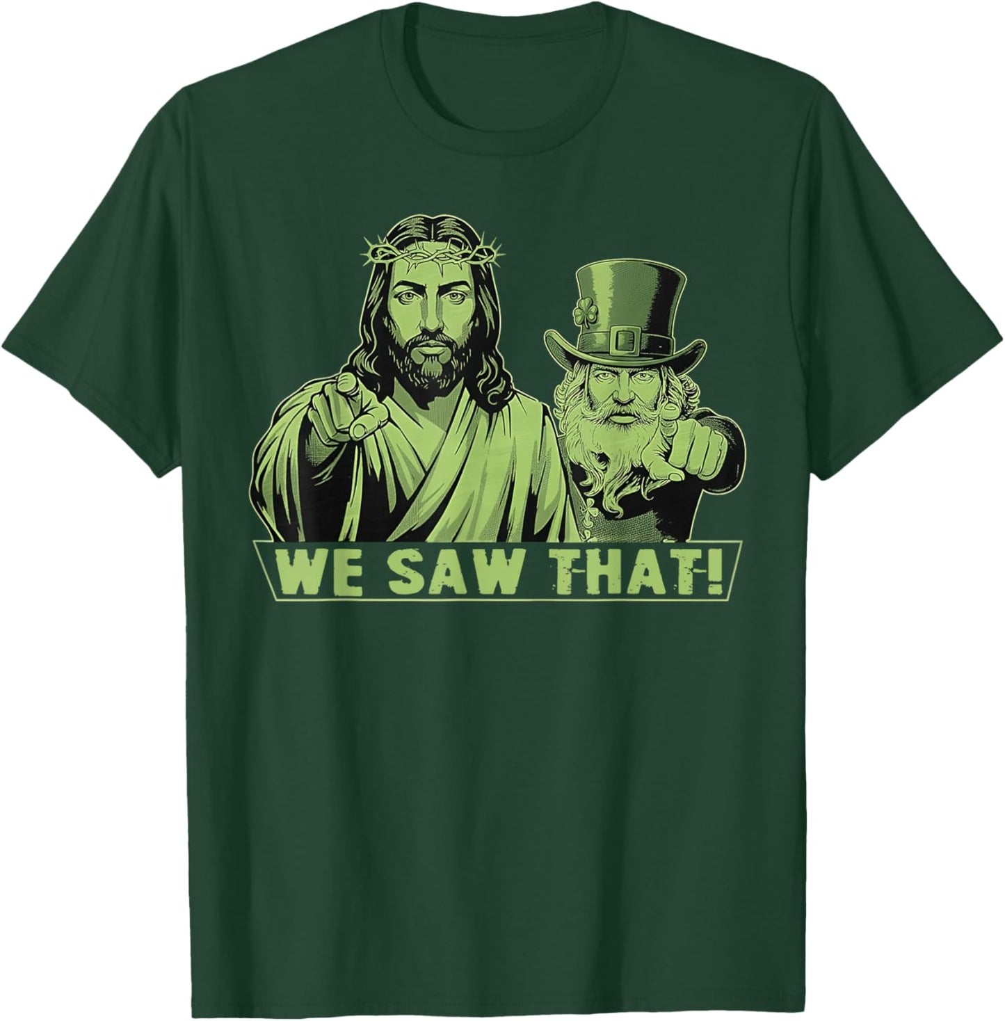 Jesus and Leprechaun St Patricks Day Funny T-Shirt - T-Shirt | Forest