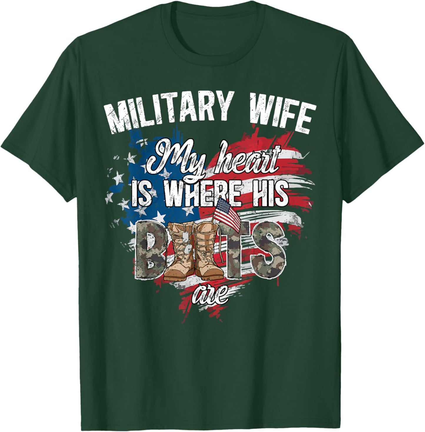 Military Wife Where His Boots are Wife of A Soldier Wife T-Shirt - T-Shirt | Forest
