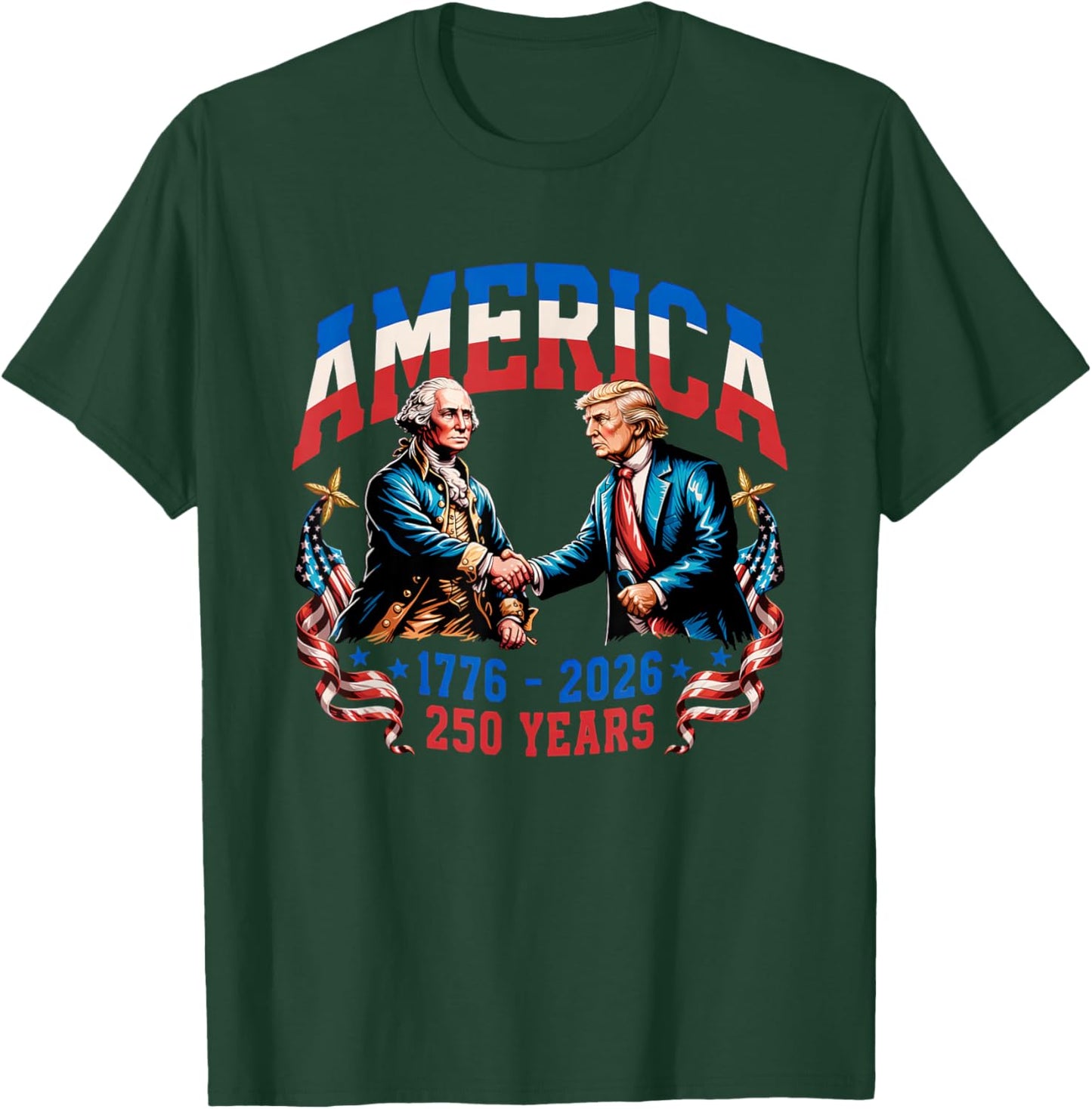 250 Years America Anniversary 250th Trump Washington T-Shirt - T-Shirt | Forest