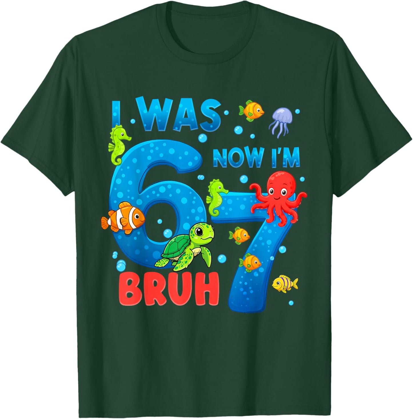 I was Six Now I'm Seven Bruh Sea Ocean Animals 7th Birthday T-Shirt - T-Shirt | Forest