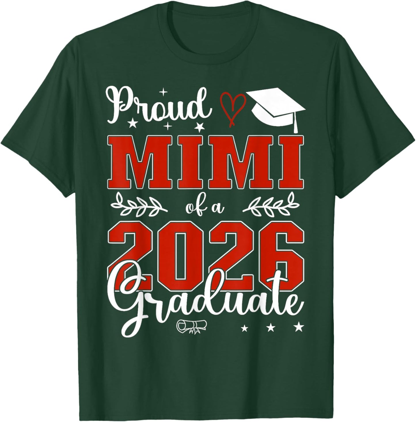 Proud Mimi of A Class of 2026 Graduate Senior Graduation T-Shirt - T-Shirt | Forest