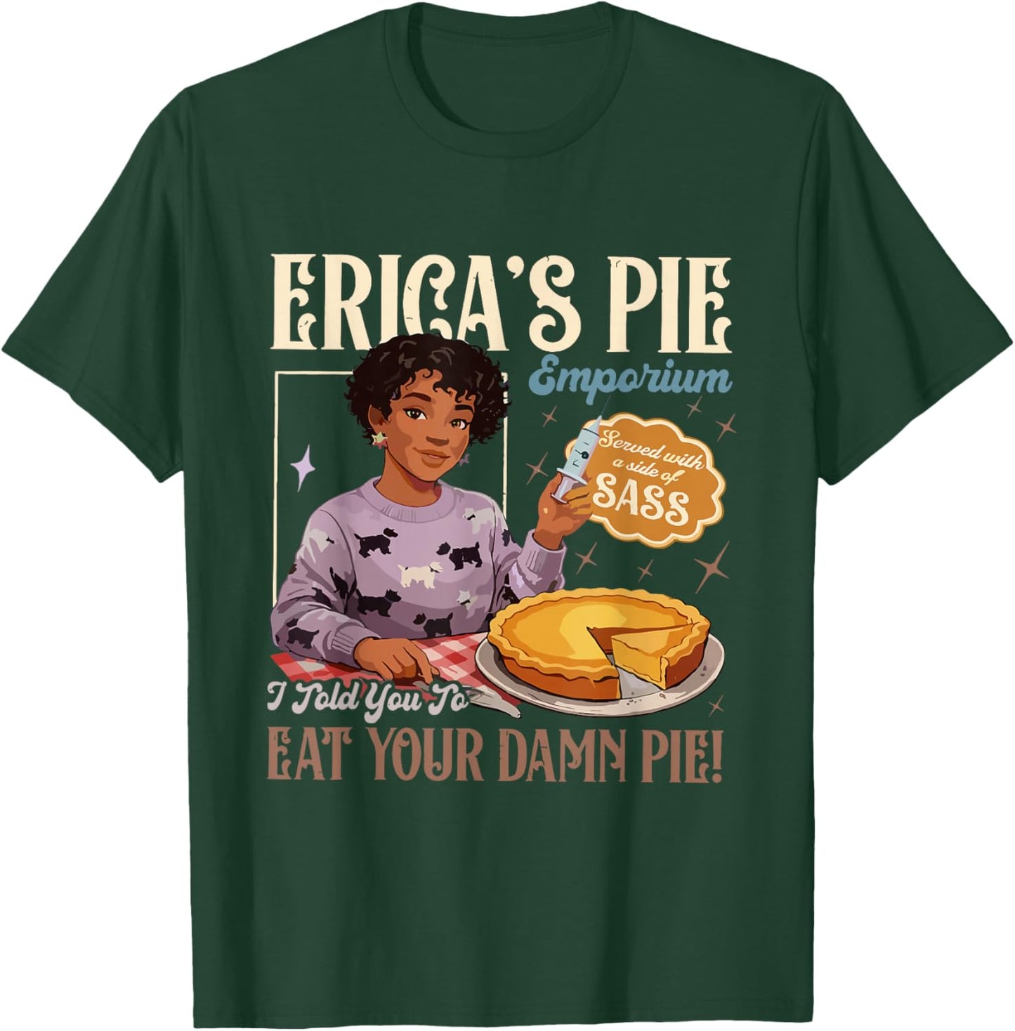 Retro 80s Diner Erica’s Pie Emporium Eat Your Damn Pie T-Shirt - T-Shirt | Forest