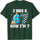 7 Years Old 7th Birthday Checkered I was 6 Now Im 7 Birthday T-Shirt - T-Shirt | Forest