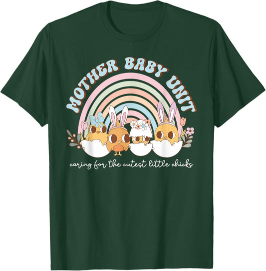 Rainbow Mother Baby Unit Bunny Chick Easter Day MBU Nurse T-Shirt - T-Shirt | Forest