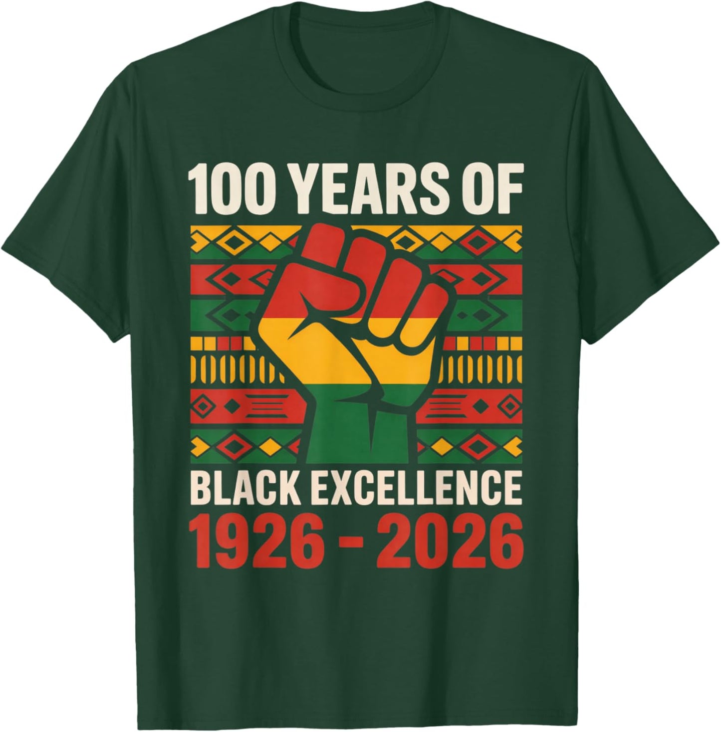 100 Years of Black Excellence History Month Centennial T-Shirt - T-Shirt | Forest