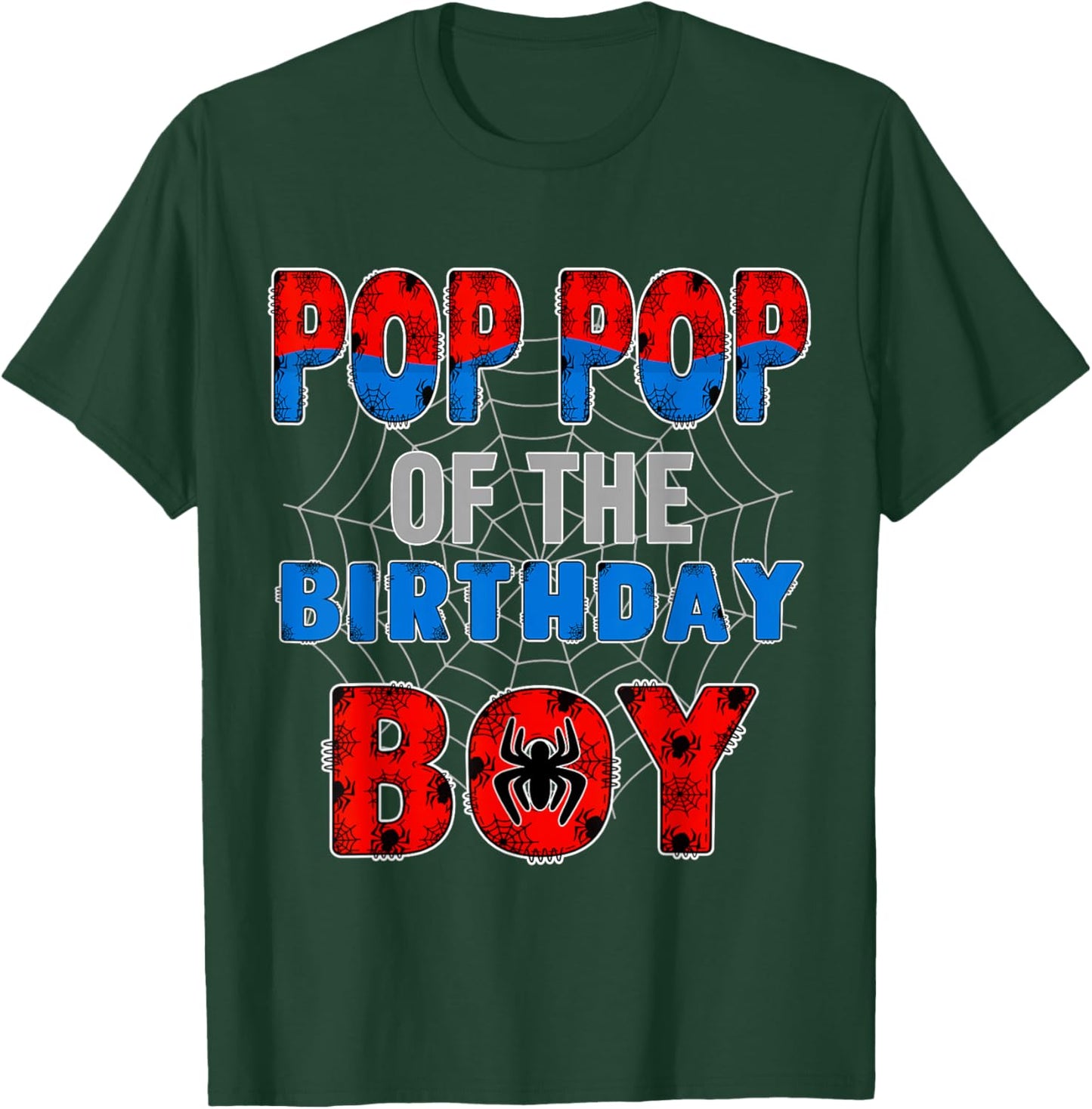 Pop Pop of the Birthday Boy Family Spider Web Birthday Party T-Shirt - T-Shirt | Forest