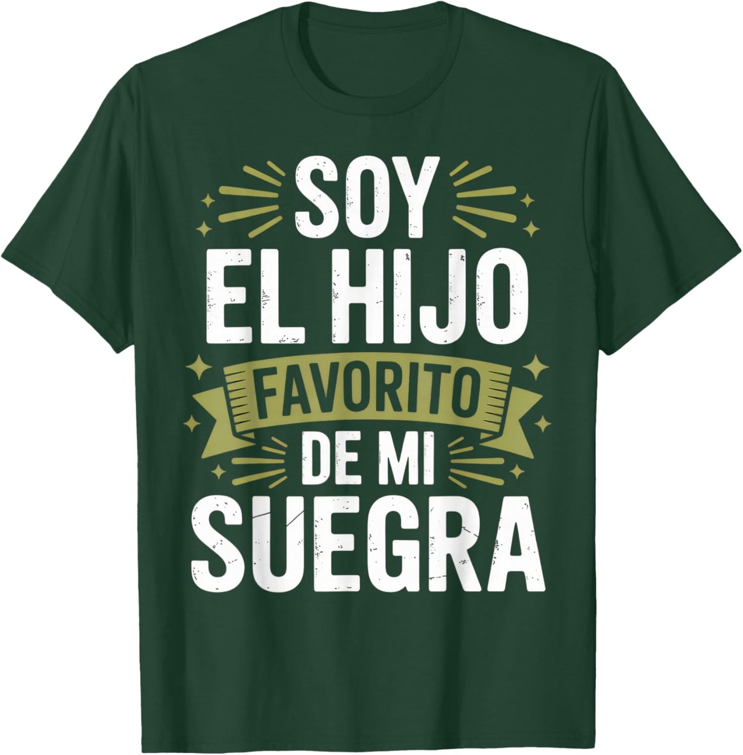 Soy el Hijo Favorito de Mi Suegra Funny for Sons Family T-Shirt - T-Shirt | Forest