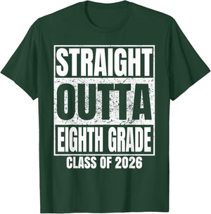 Straight Outta Eighth Grade Class 2026 8th Grad Graduation T-Shirt - T-Shirt | Forest