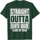 Straight Outta Eighth Grade Class 2026 8th Grad Graduation T-Shirt - T-Shirt | Forest