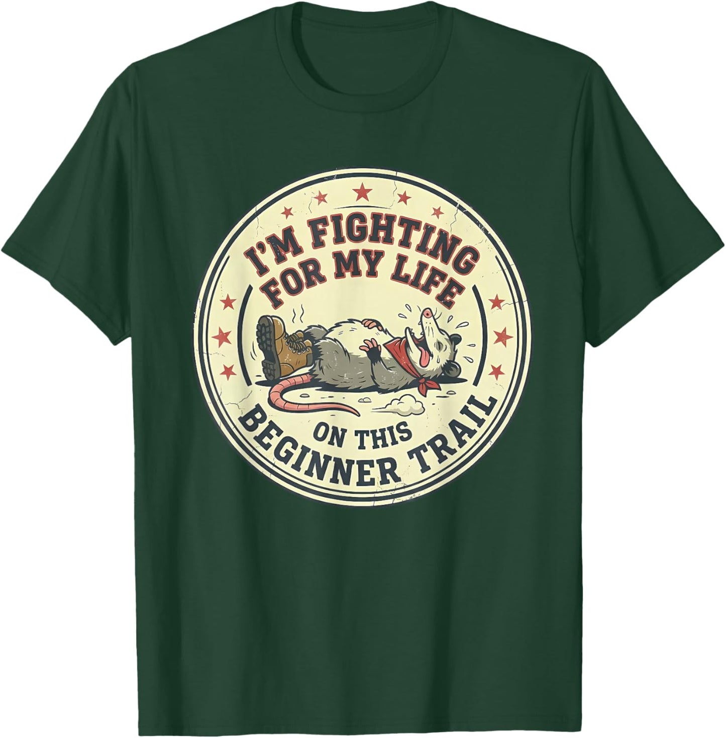I'm Fighting for My Life on This Beginner Trail T-Shirt - T-Shirt | Forest