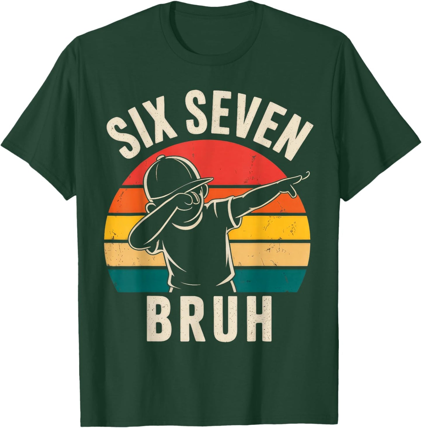 67 Meme 6 7 Numbers Dabbing Six Seven Bruh T-Shirt - T-Shirt | Forest