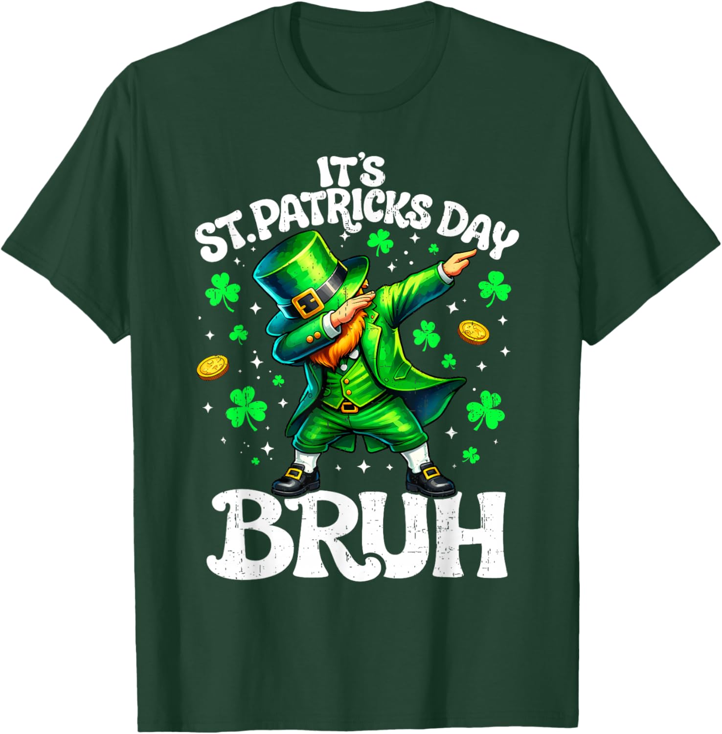 It's St Patrick's Day Bruh Leprechaun St Paddy Men Women Kid T-Shirt - T-Shirt | Forest
