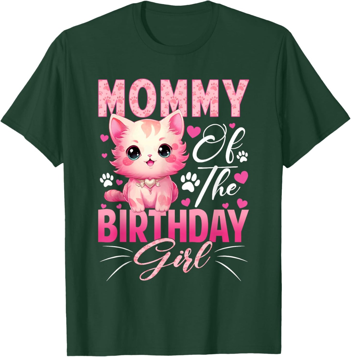 Mommy of The Birthday Girl Cat Kitty Family Matching T-Shirt - T-Shirt | Forest