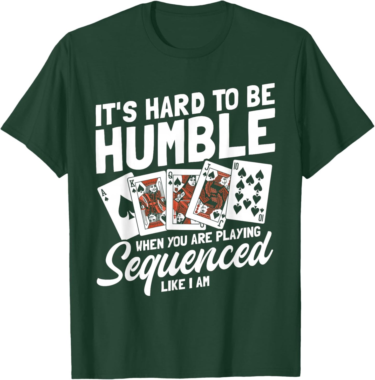 Sequence Card Game Lover | Card Player Strategy Design T-Shirt - T-Shirt | Forest