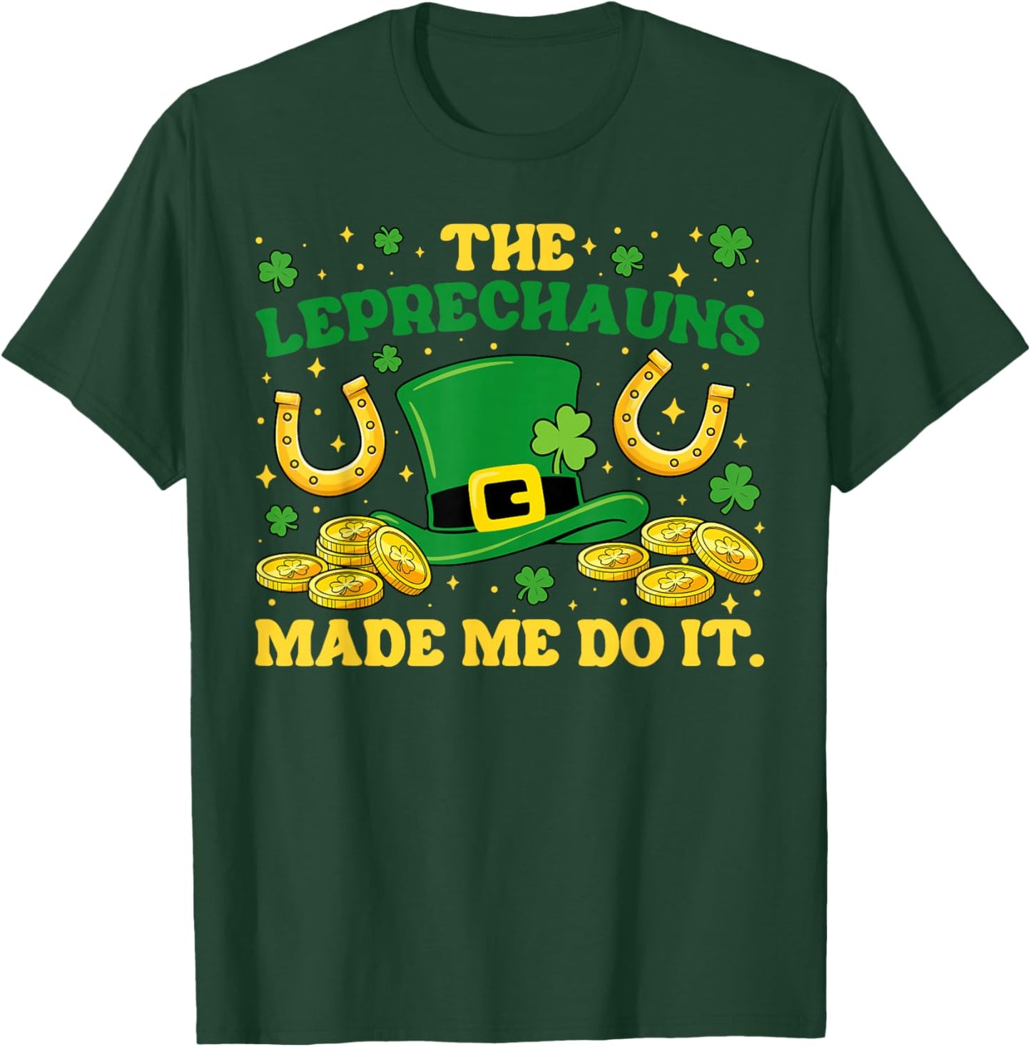 Leprechauns Made Me Do It St Patrick's Day Shamrock Boys Men T-Shirt - T-Shirt | Forest