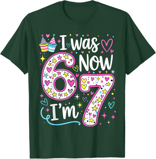 Birthday Girl I was 6 Now I'm 7 Six Seven 7 Years Old T-Shirt - T-Shirt | Forest
