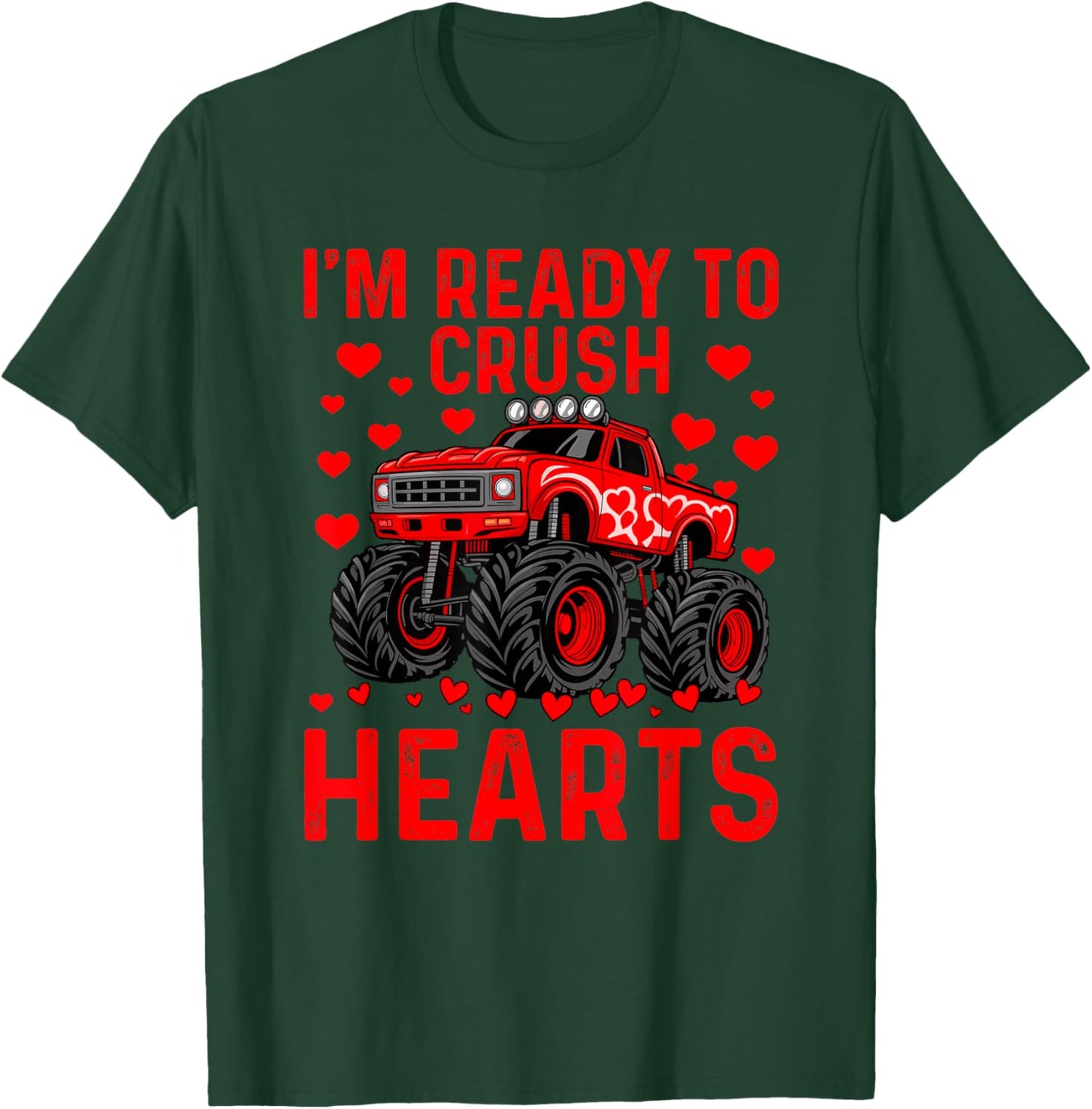 I'm Ready to Crush Hearts Boys Funny Valentines T-Shirt - T-Shirt | Forest