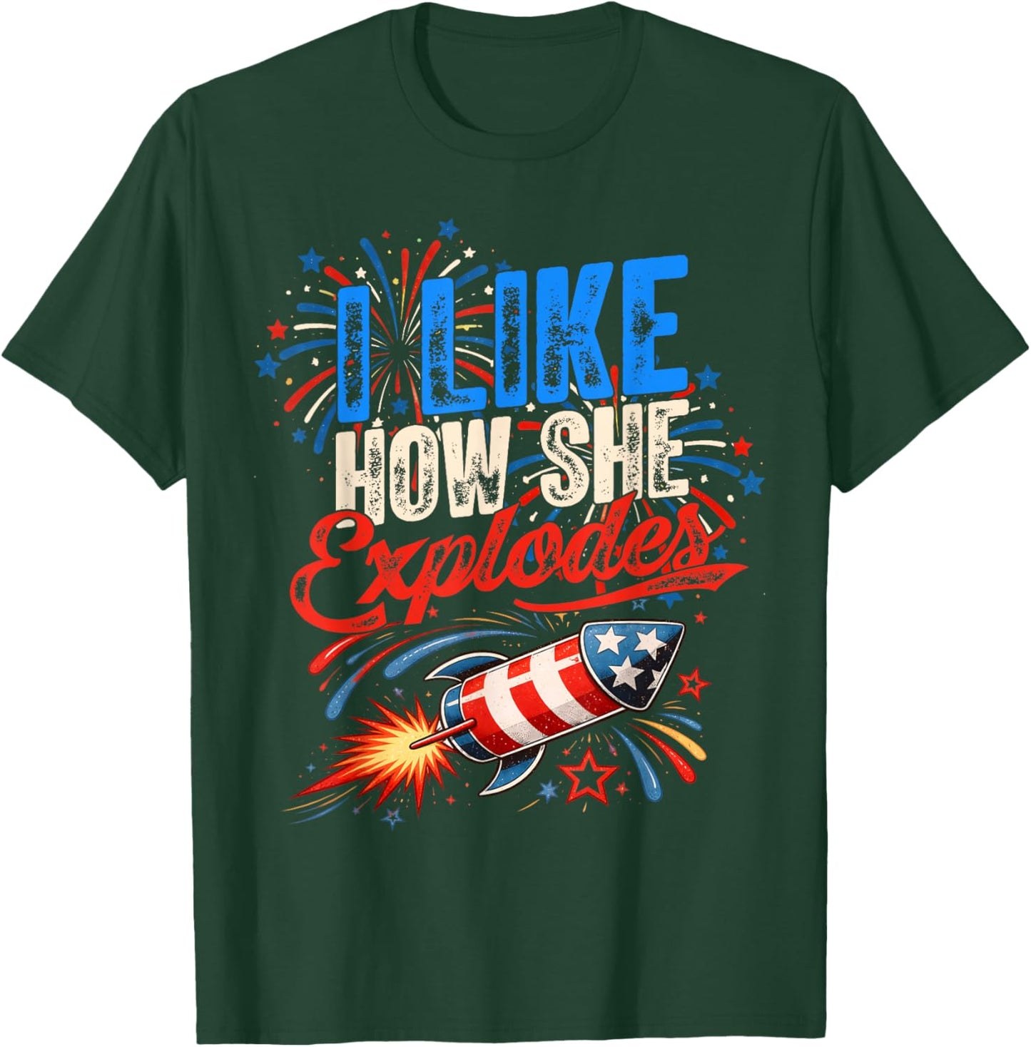 4th of July I Like How She Explodes - He Bangs Matching T-Shirt - T-Shirt | Forest