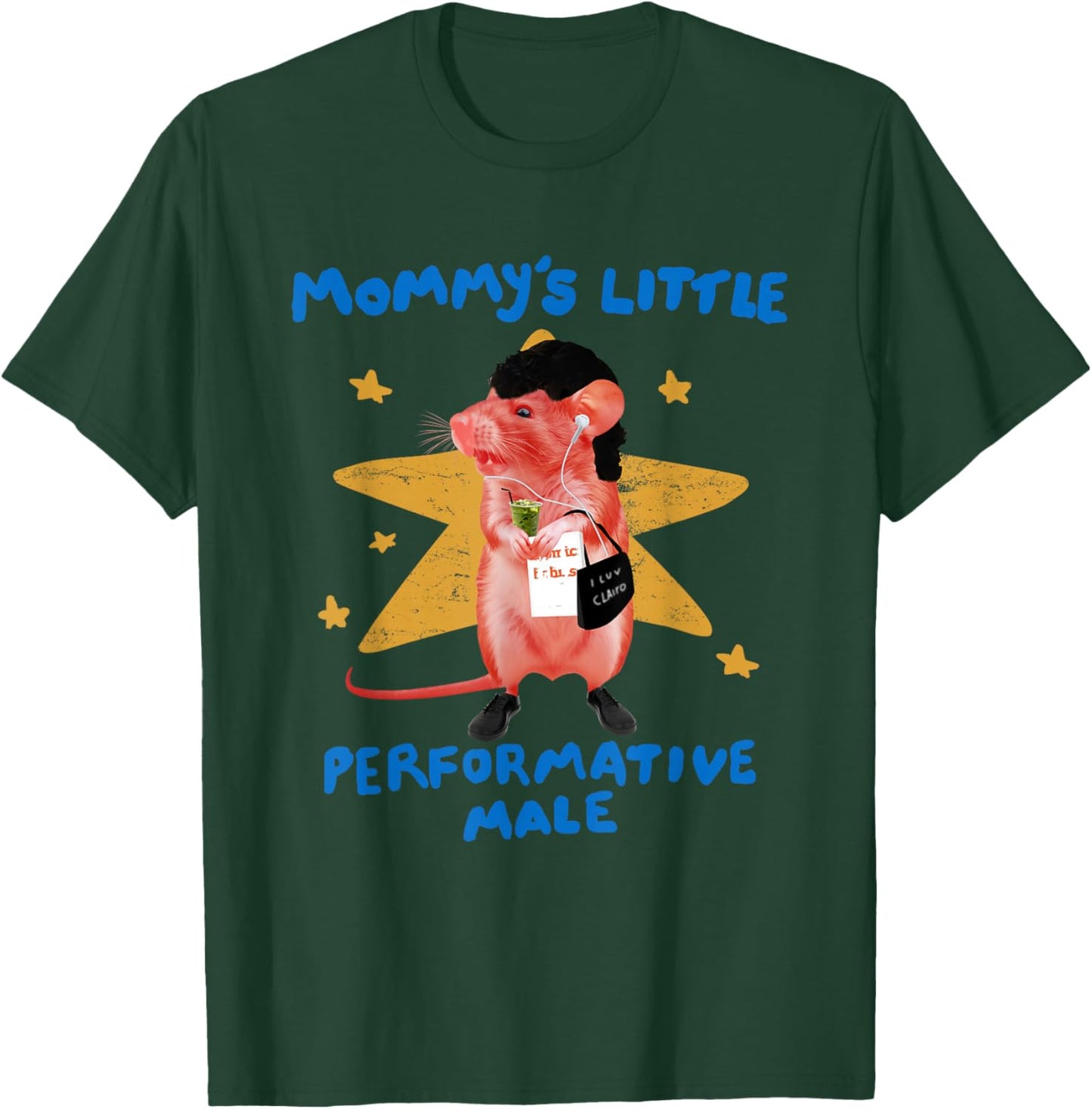 Mommy's Little Performative Male, Funny Star Rat Meme T-Shirt - T-Shirt | Forest