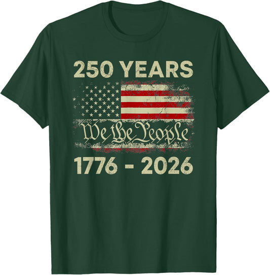250 Years 1776-2026 250th Birthday USA Flag We The People T-Shirt - T-Shirt | Forest