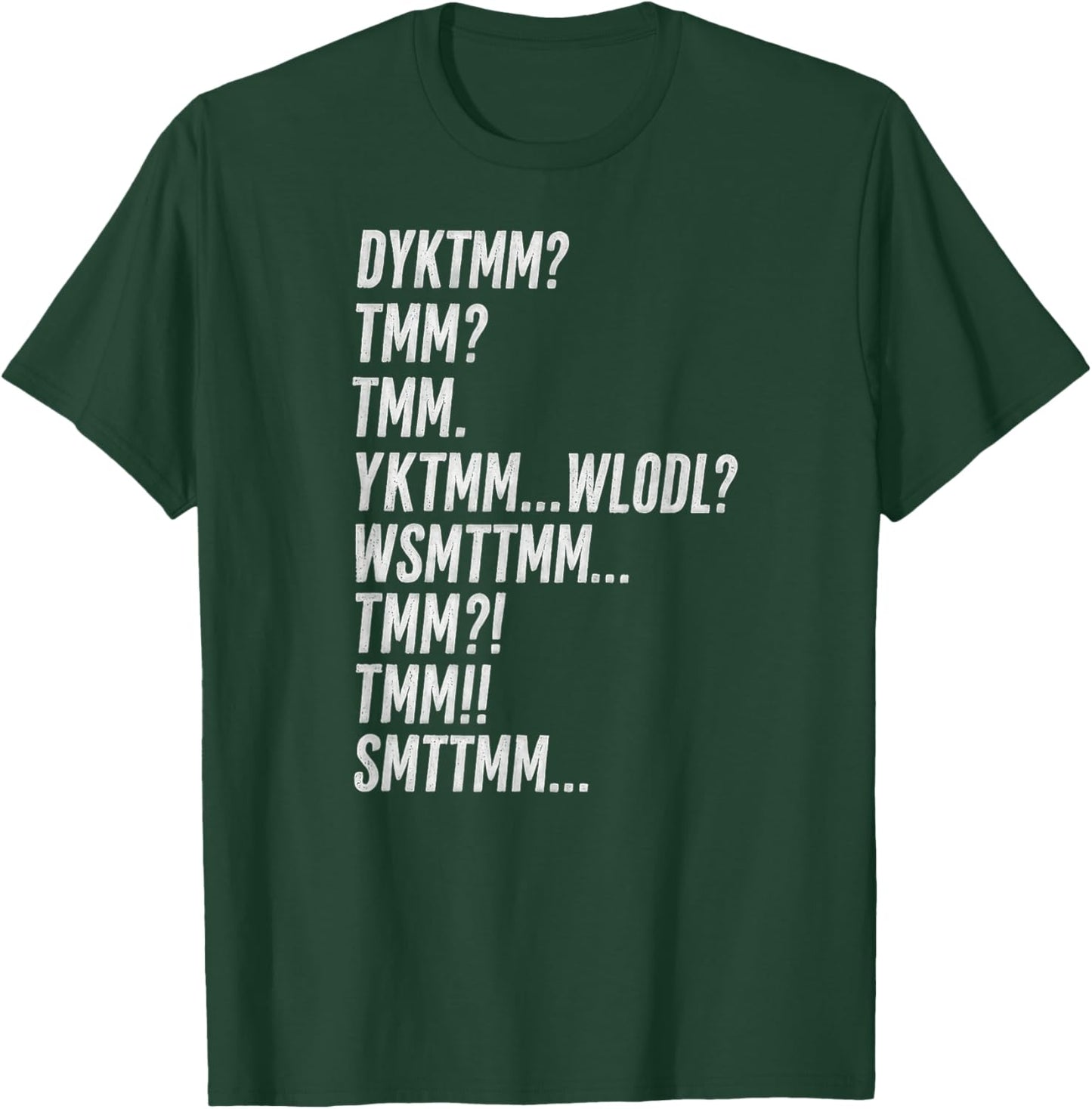 Do You Know The Muffin Man DYKTMM T-Shirt - T-Shirt | Forest