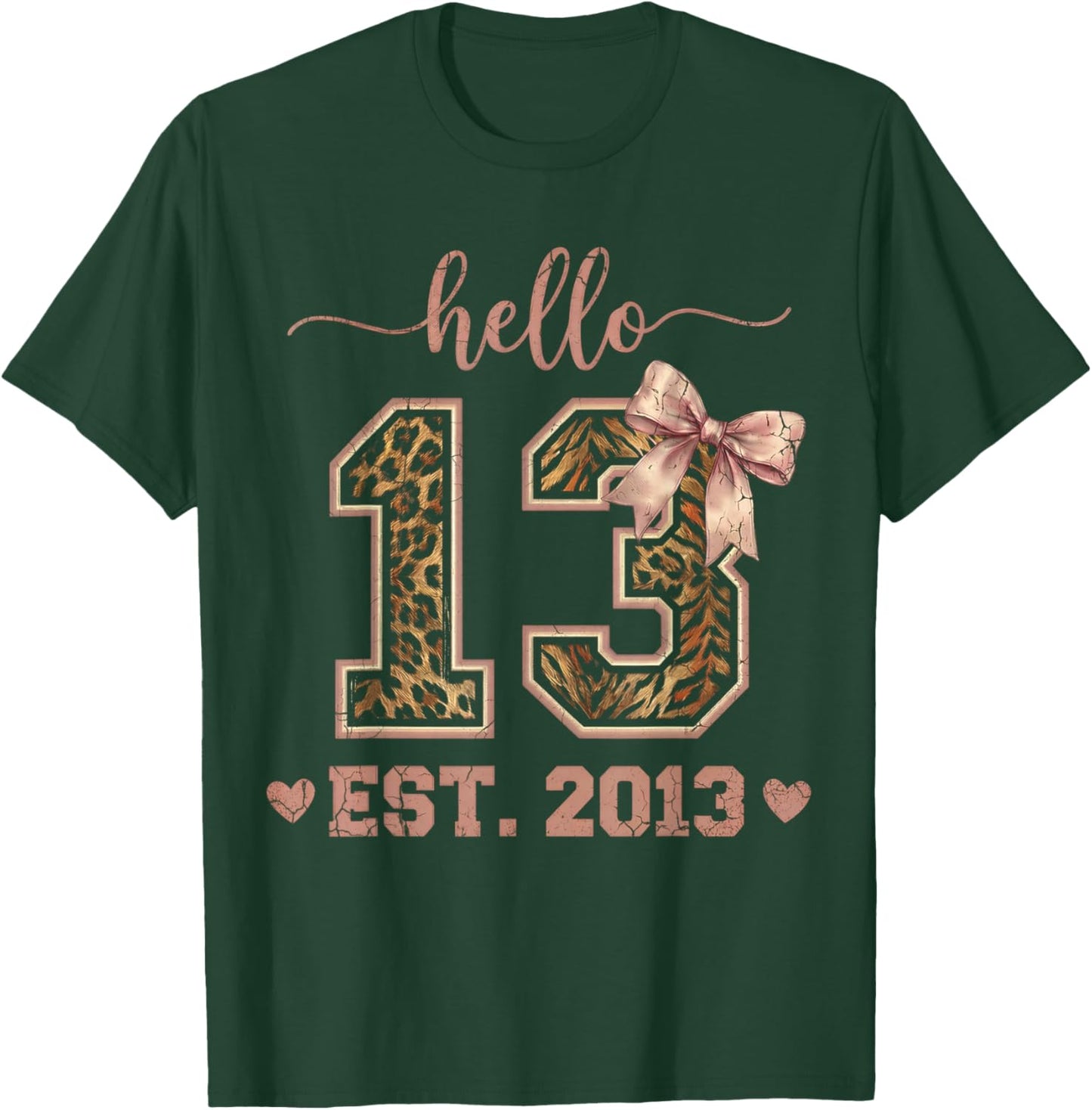 Hello Thirteen EST 2013 13th Birthday Coquette 13 Leopard T-Shirt - T-Shirt | Forest