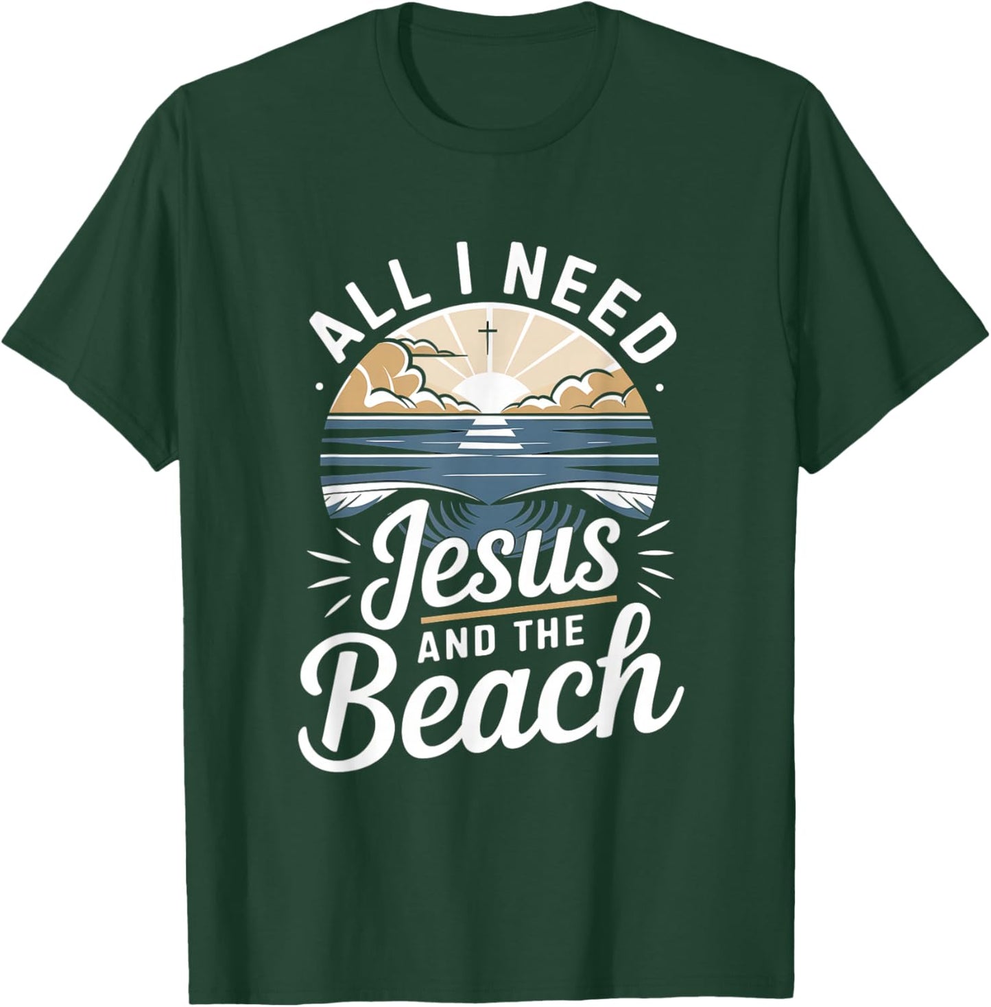 All I Need Jesus and The Beach Funny Christian Sun Vacation T-Shirt - T-Shirt | Forest